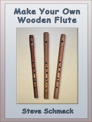 cover image of Make Your Own Wooden Flute